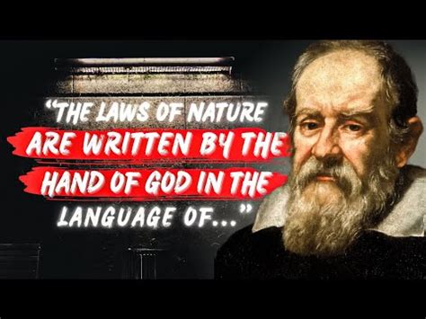 Galileo Galilei S Insightful Quotes About Science Nature And Life