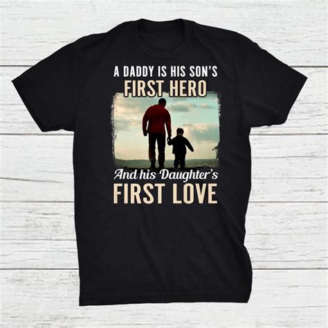 Dad A Sons First Hero Daughters First Love Fathers Day Shirt Teeuni