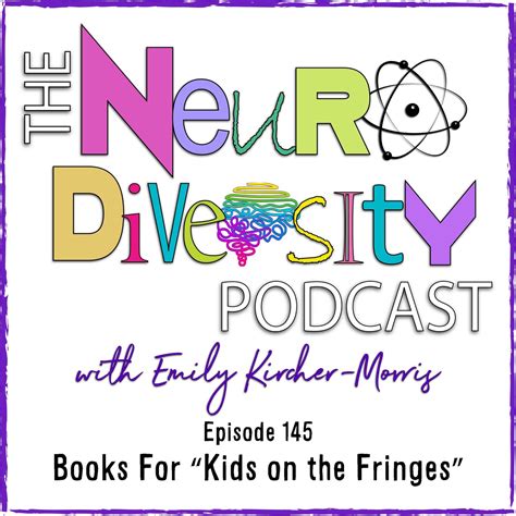 Episode 145 Books For Kids On The Fringes — The Neurodiversity Podcast