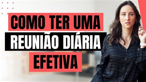 O segredo para o AGILISTA ter uma reunião diária efetiva YouTube