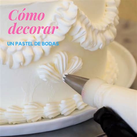 Descubrir Imagen Como Decorar Un Pastel De Boda Paso A Paso