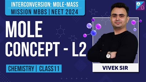 Mole Concept Class 11 Chemistry Concepts Explained L 2 Neet 2023