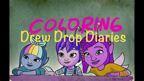 Dew Drop Diaries In Coloring Page Youtube