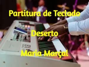 Partitura Deserto Maria Marçal O Primo das Partituras