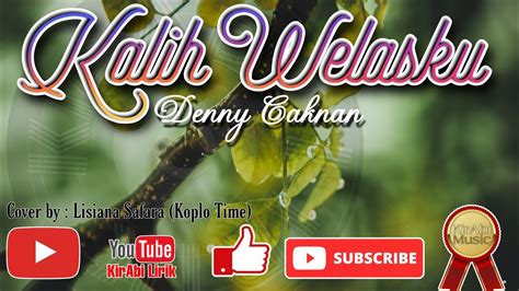 Kalih Welasku Denny Caknan Cover Koplo Time Youtube