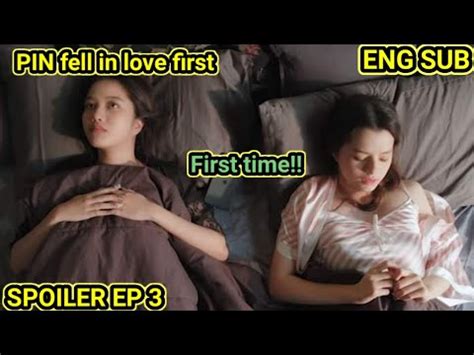 First Time SPOILER EP 3 THE LOYAL PIN ENG SUB FREENBECKY GAP