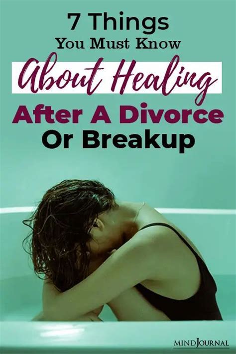 7 Important Things You Must Know About Healing After A Divorce Or Breakup Breakup Divorce