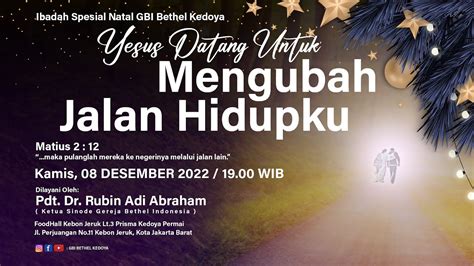 Streaming Ibadah Spesial Natal GBI Bethel Kedoya Yesus Datang