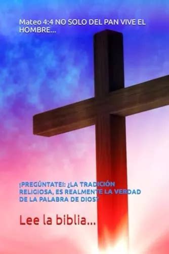 Libro Lee La Biblia No Solo Del Pan Vive El Hombre Cuotas Sin Interés