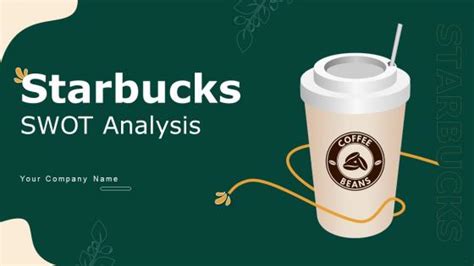 Starbucks Swot Analysis PowerPoint Presentation And Slides PPT Slide