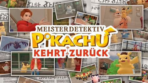 Meisterdetektiv Pikachu kehrt zurück mit haufenweise Heurepika YouTube