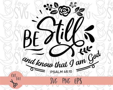 Be Still And Know That I Am God Svg Cut File Scripture Etsy