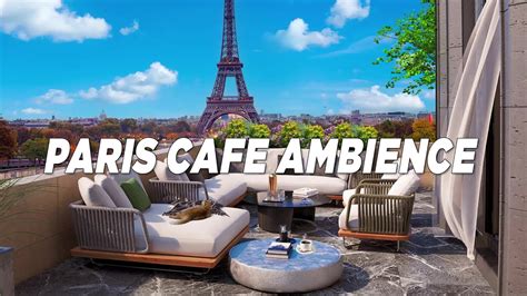 Paris Cafe Ambience Morning Coffee Lounge Music Positive Bossa Nova