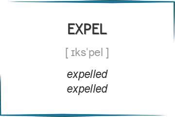 expel 3 формы глагола, примеры употребления, спряжение во временных формах