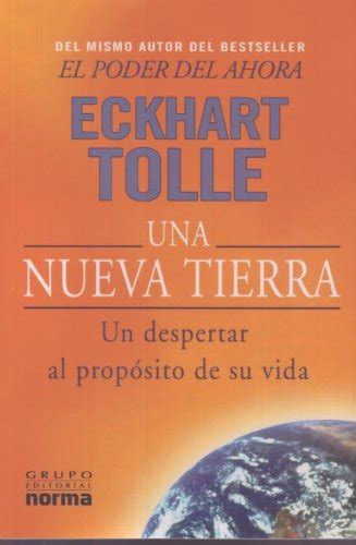 Una Nueva Tierra Un Despertar Al Proposito De Su Vida Descargarlibros