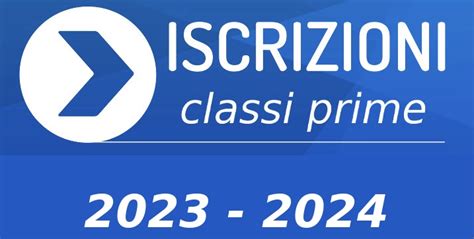 Iscrizioni Alle Classi Prime A S Istituto Di Istruzione