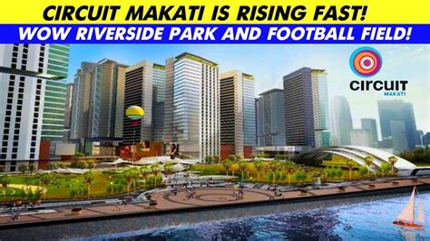 Circuit Makati Is Rising Fast YouTube