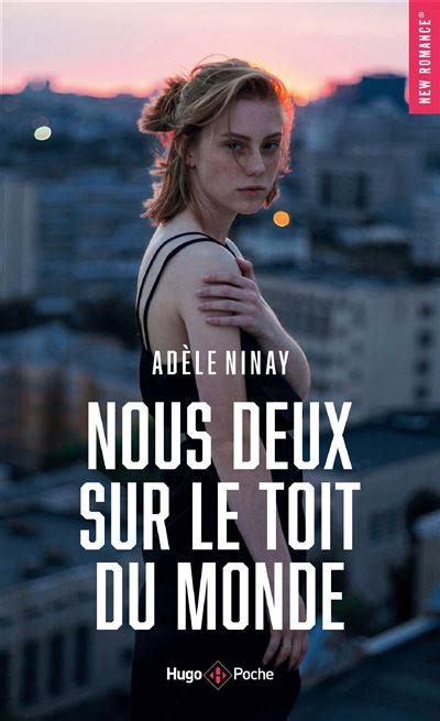 Nous Deux Sur Le Toit Du Monde Poche Adele Ninay Achat Livre Fnac