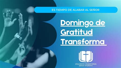 Domingo De Gratitud Transforma De Septiembre De Youtube