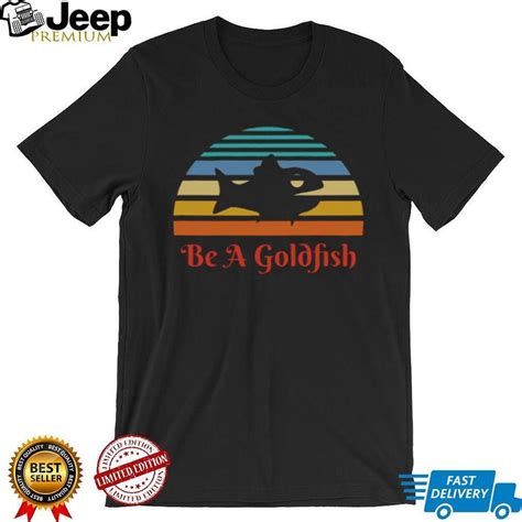 Vintage Be A Goldfish Ted Lasso T Shirt Teejeep