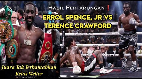 Errol Spence Jr Vs Terence Crawford Crawford Menang TKO Dan Raih Gelar