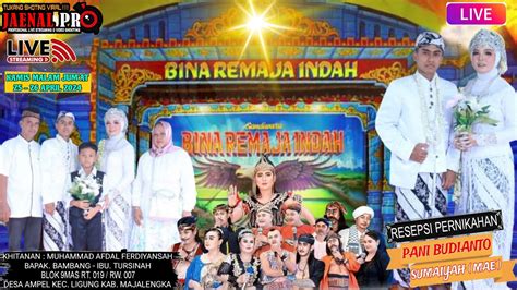 Live Sandiwara Bina Remaja Indah Wedding Pani Budianto Sumaiyah