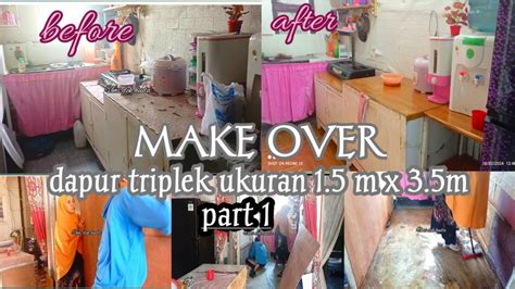 MAKE OVER DAPUR TRIPLEK UKURAN 1 5X3 5M PART 1 Daily Vlog Irt