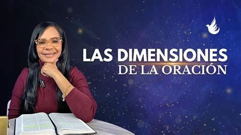 Las Dimensiones De La Oraci N Profeta Rita Arias Youtube