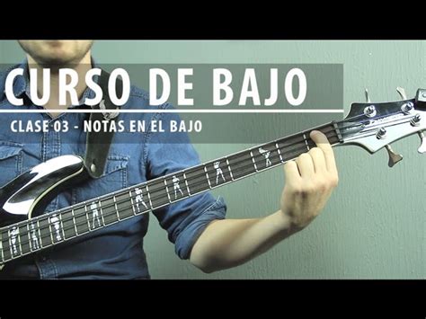 3 Curso Completo De Bajo Para Principiantes TODAS LAS NOTAS EN EL