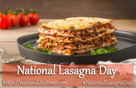 National Lasagna Day Saturday July Nationaldaytime