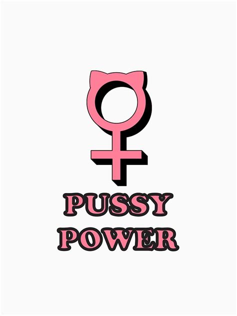 Pussy Power T Shirt For Sale By Altizzy Redbubble Garcons T