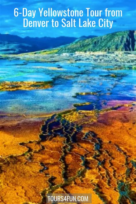 6-Day Yellowstone Tour from Denver to Salt Lake City | Yellowstone trip ...
