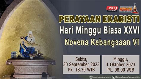 Perayaan Ekaristi Minggu Biasa Xxvi Novena Kebangsaan Vi Sabtu