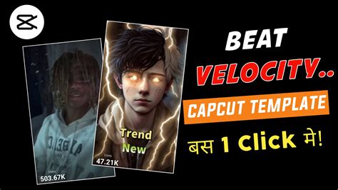 Beat Velocity Capcut Template Link Alight Presets