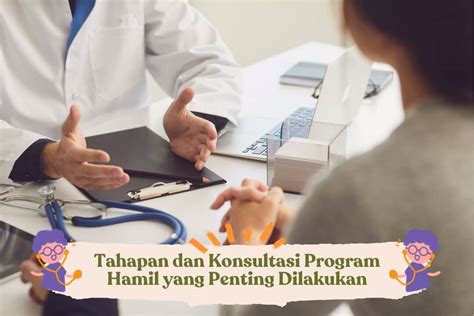 Tahapan Dan Konsultasi Program Hamil Yang Penting Dilakukan