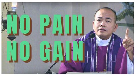 NO PAIN NO GAIN Luke 9 28b 36 Homily Fr Daks Ramos YouTube