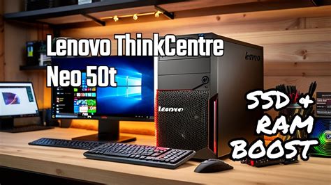 Transform Your Lenovo ThinkCentre Neo 50t With SSD RAM Upgrade YouTube