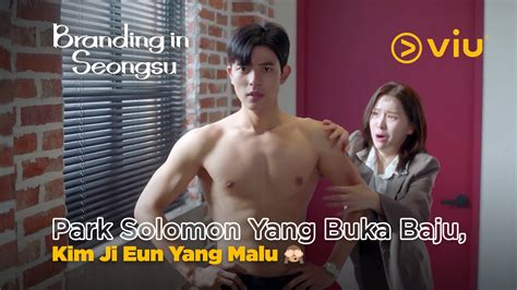 Park Solomon Yang Buka Baju Di Kantor Kim Ji Eun Yang Malu 🙈 Branding In Seongsu Ep08 Youtube