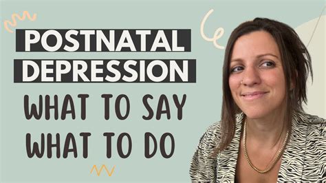 How To Help Someone With Postnatal Depression What To Do And Not To Do