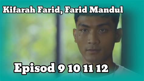 SEDUTAN SYURGA ITU BUKAN MUDAH EPISOD 9 10 11 12 FULL KIFARAH FARID