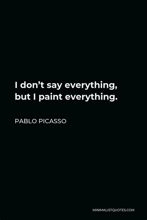 Pablo Picasso Quote Sex And Art Are The Same Thing