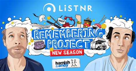 Hamish And Andy Reminisce In New Season Of The Remembering Project Radioinfo Australia