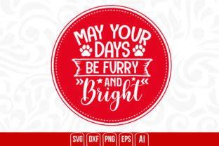 May Your Days Be Furry And Bright Graphic By Creativemim Creative