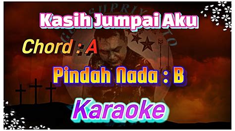 Kasih Jumpai Aku Argo Pariadji Karaoke Version YouTube