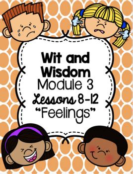 Wit And Wisdom Module 3 Lessons 8 12 Bundle Feelings TpT