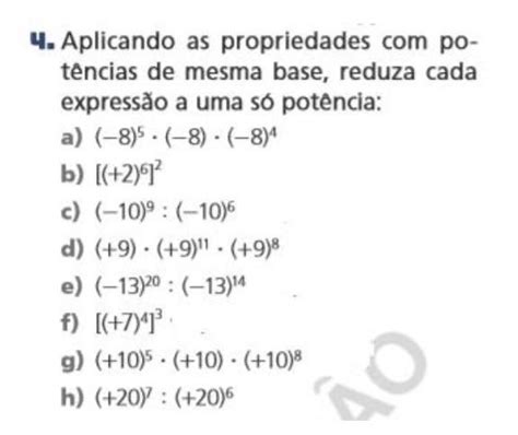 4 Aplicando As Propriedades Com Potência De Mesma Base Reduza A