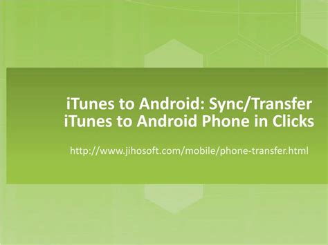 Ppt Itunes To Android Sync Transfer Itunes To Android Phone In