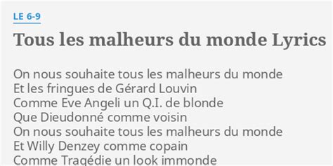 Tous Les Malheurs Du Monde Lyrics By Le On Nous Souhaite Tous