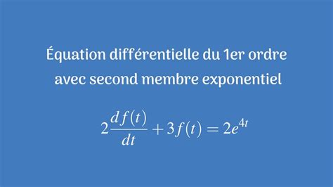 Équation différentielle du 1er ordre avec second membre exponentielle