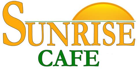 Welcome To Sunrise Cafe Sunrise Cafe Of Denver